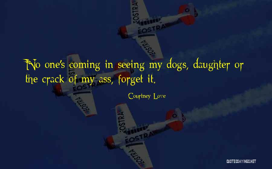Courtney Love Quotes 1864015