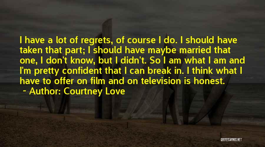 Courtney Love Quotes 1985795