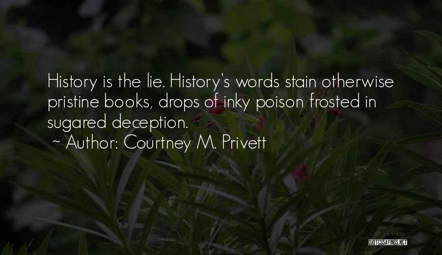 Courtney M. Privett Quotes 447333