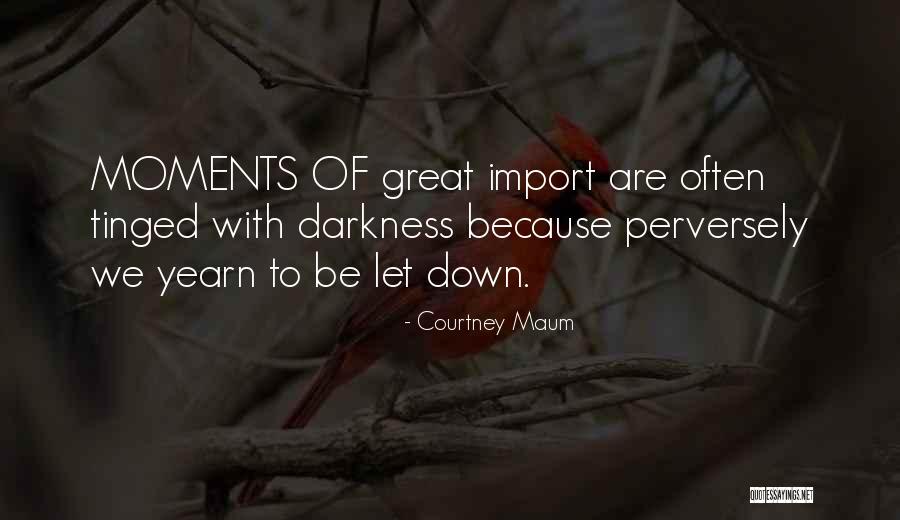 Courtney Maum Quotes 416555