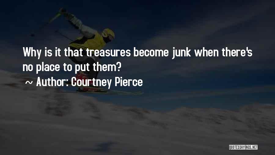 Courtney Pierce Quotes 1723056