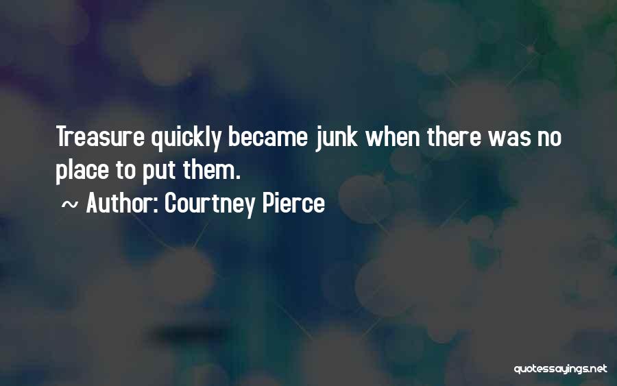 Courtney Pierce Quotes 225546