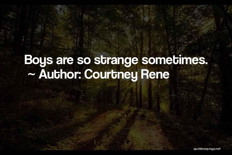 Courtney Rene Quotes 1585214