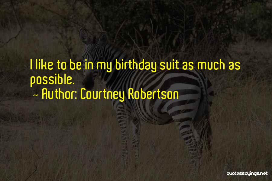 Courtney Robertson Quotes 2269307