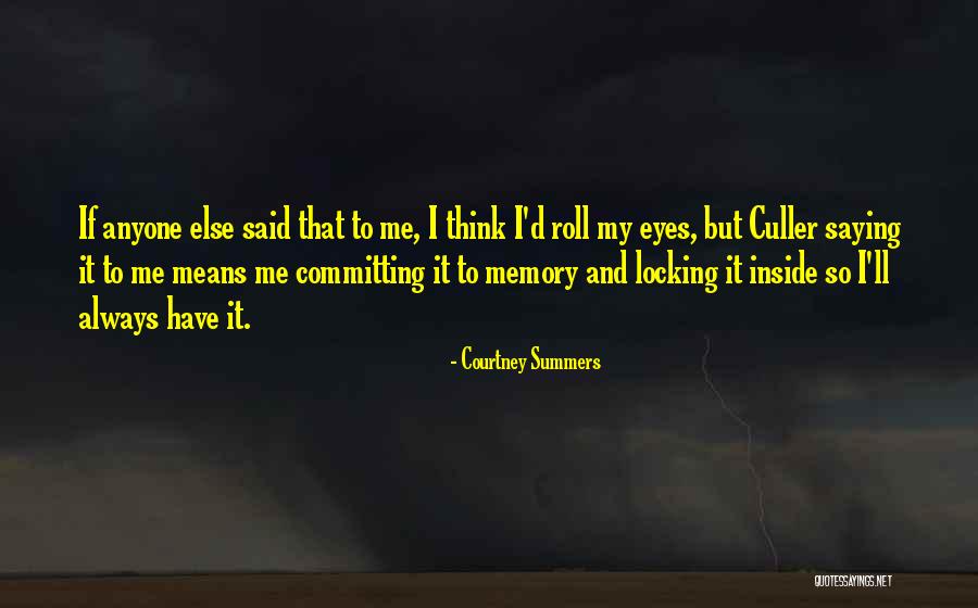Courtney Summers Quotes 1187582 Courtney Summers Quotes 1187582