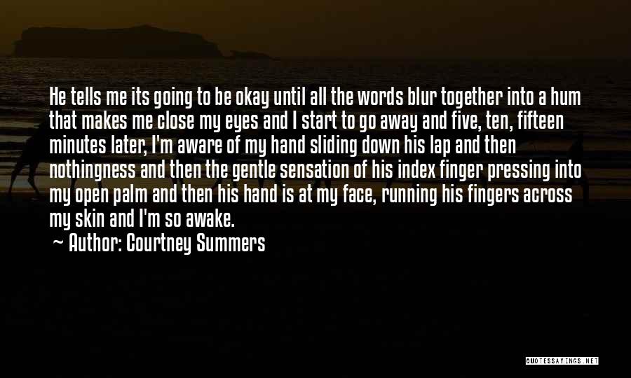 Courtney Summers Quotes 1763299