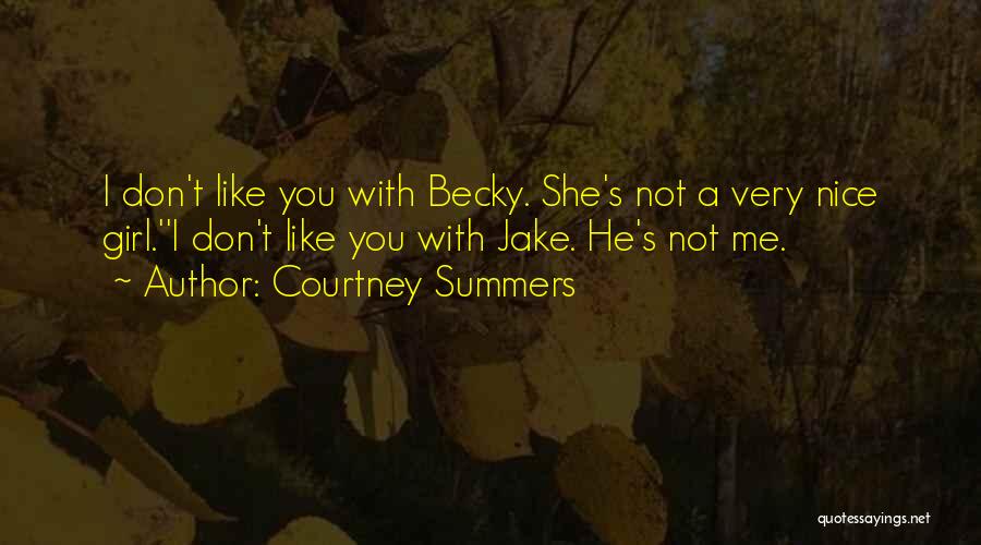 Courtney Summers Quotes 1862932