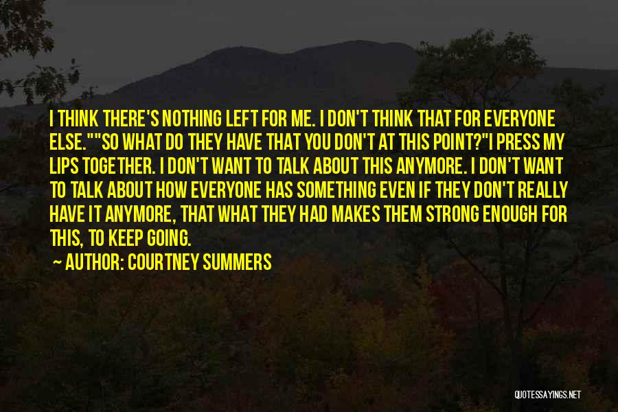 Courtney Summers Quotes 1885620