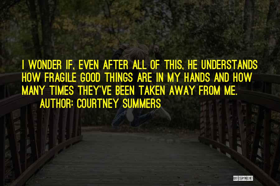 Courtney Summers Quotes 2007428 Courtney Summers Quotes 2007428