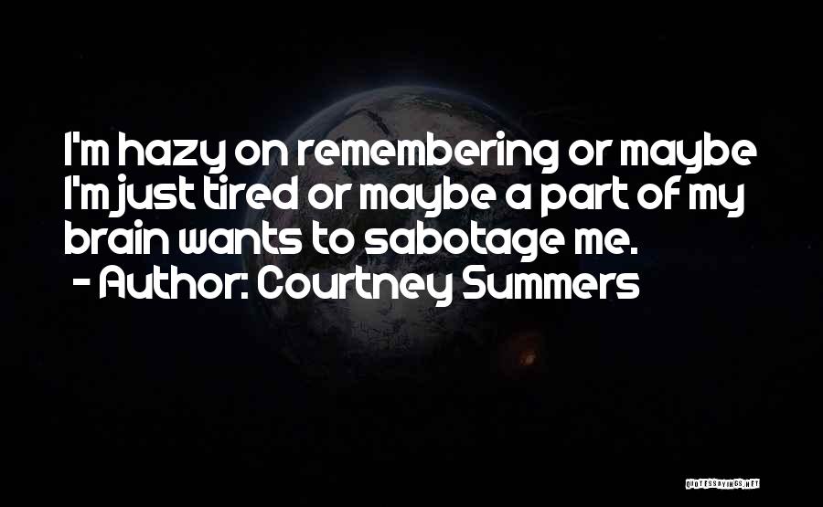Courtney Summers Quotes 2181709 Courtney Summers Quotes 2181709