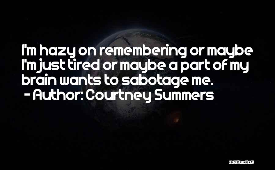 Courtney Summers Quotes 2181709