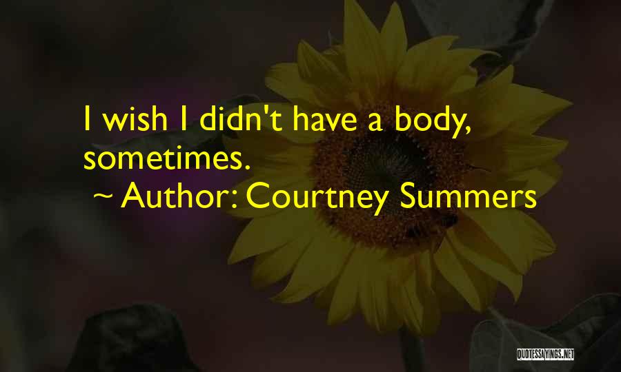 Courtney Summers Quotes 366992