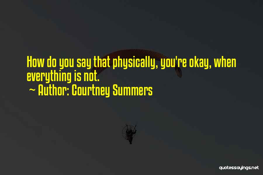 Courtney Summers Quotes 369810