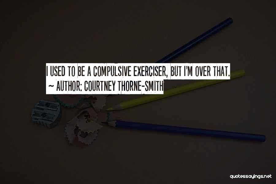 Courtney Thorne-Smith Quotes 1334406