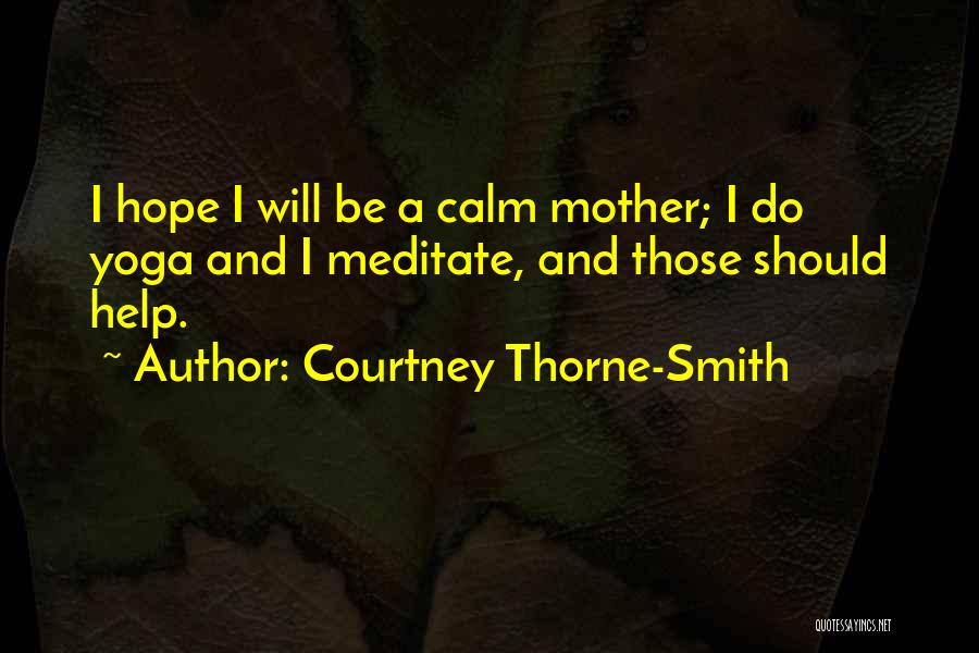 Courtney Thorne-Smith Quotes 2257285