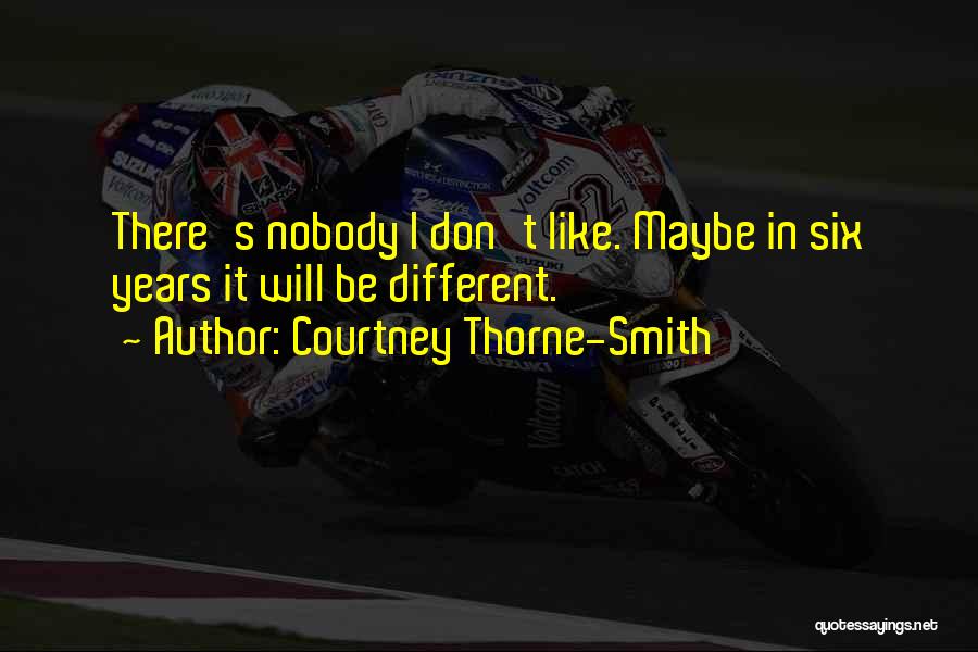 Courtney Thorne-Smith Quotes 301057