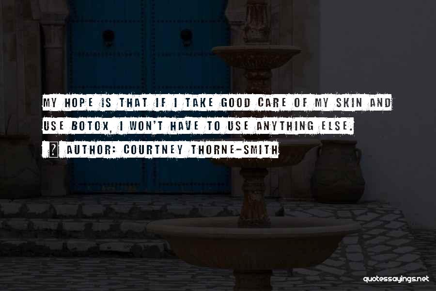 Courtney Thorne-Smith Quotes 507032