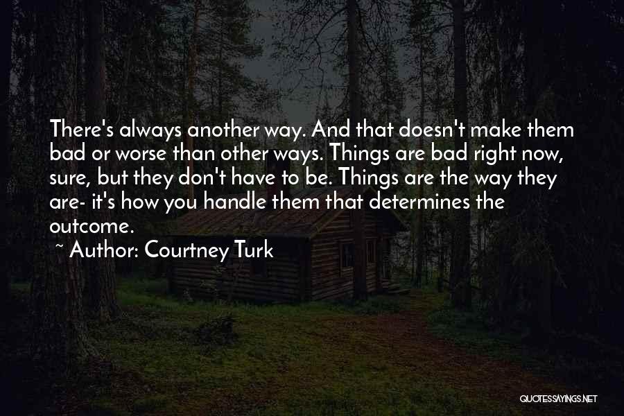 Courtney Turk Quotes 1635333