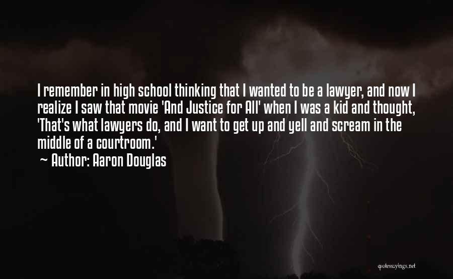 Courtroom Movie Quotes By Aaron Douglas