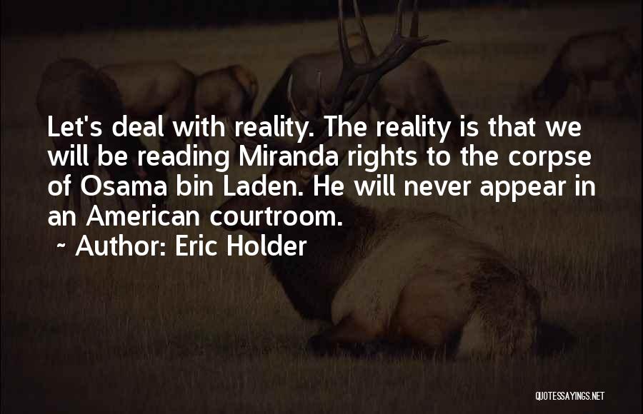 Courtroom Quotes By Eric Holder