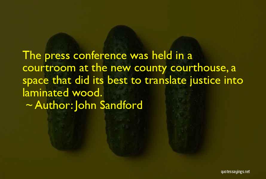 Courtroom Quotes By John Sandford