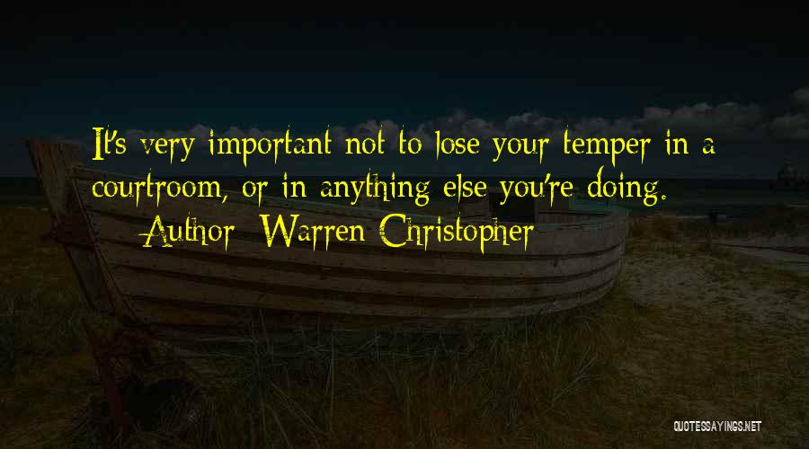 Courtroom Quotes By Warren Christopher