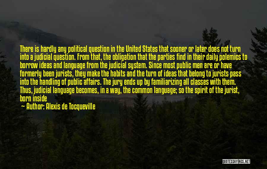 Courtrooms Quotes By Alexis De Tocqueville