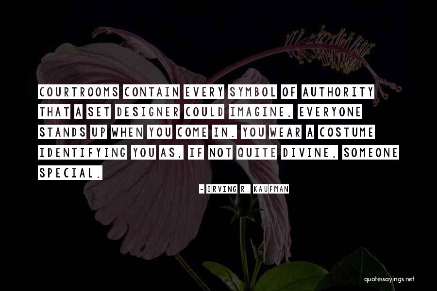 Courtrooms Quotes By Irving R. Kaufman Courtrooms Quotes By Irving R. Kaufman