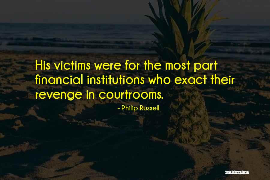 Courtrooms Quotes By Philip Russell