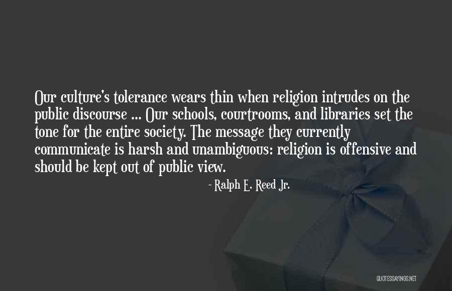 Courtrooms Quotes By Ralph E. Reed Jr. Courtrooms Quotes By Ralph E. Reed Jr.