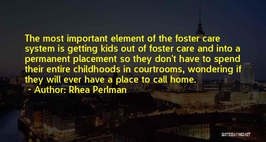 Courtrooms Quotes By Rhea Perlman