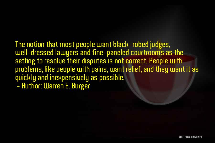 Courtrooms Quotes By Warren E. Burger