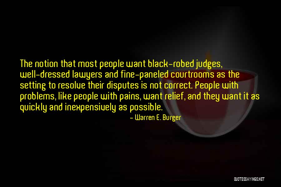 Courtrooms Quotes By Warren E. Burger