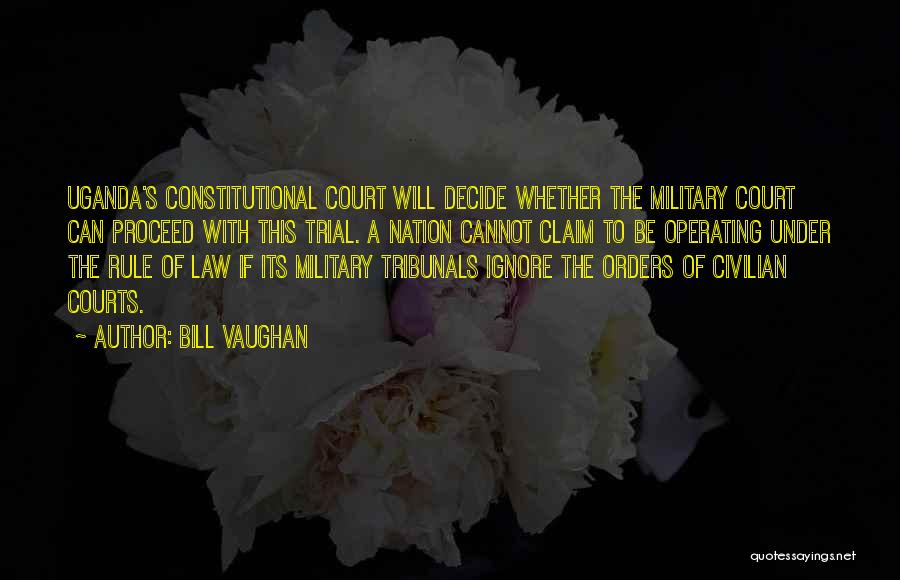 Courts Quotes By Bill Vaughan