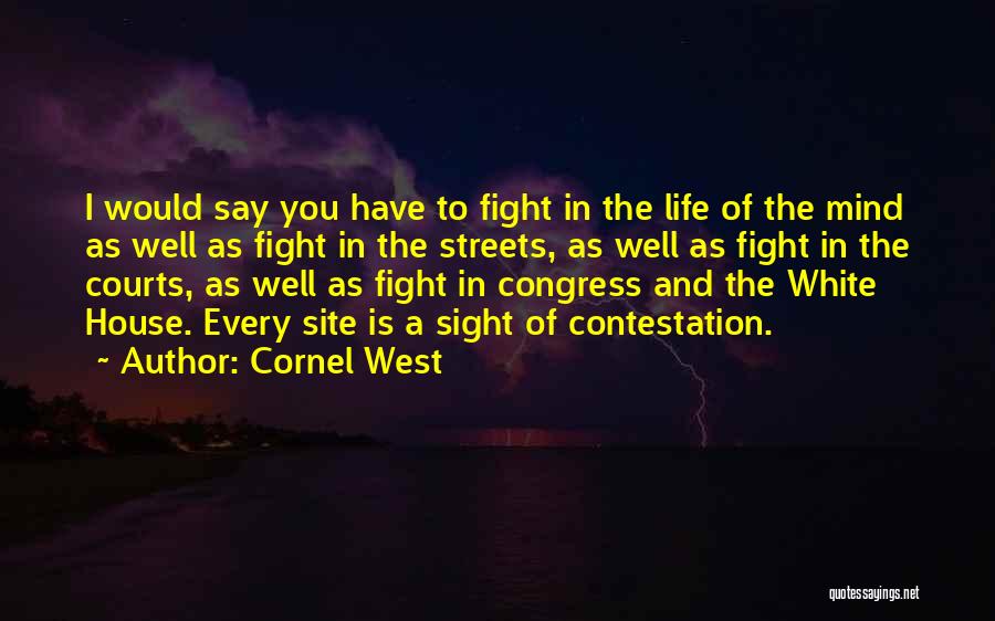 Courts Quotes By Cornel West