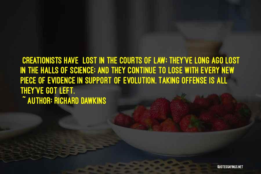 Courts Quotes By Richard Dawkins
