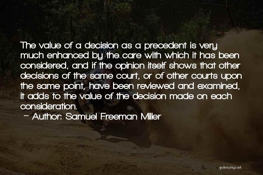 Courts Quotes By Samuel Freeman Miller