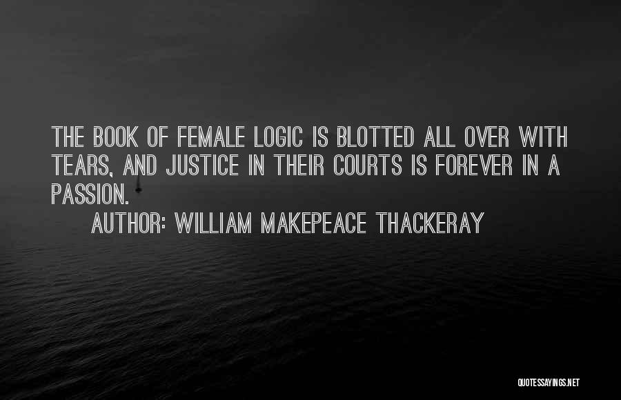 Courts Quotes By William Makepeace Thackeray