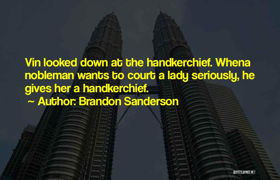 Courtship Quotes By Brandon Sanderson