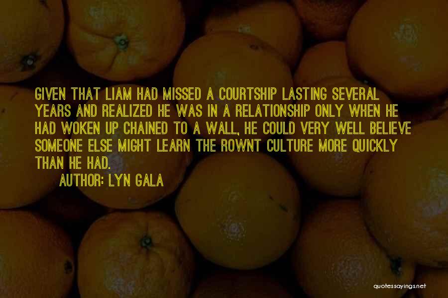 Courtship Quotes By Lyn Gala