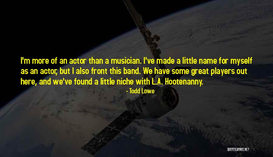 Courtships In Duggar Quotes By Todd Lowe Courtships In Duggar Quotes By Todd Lowe