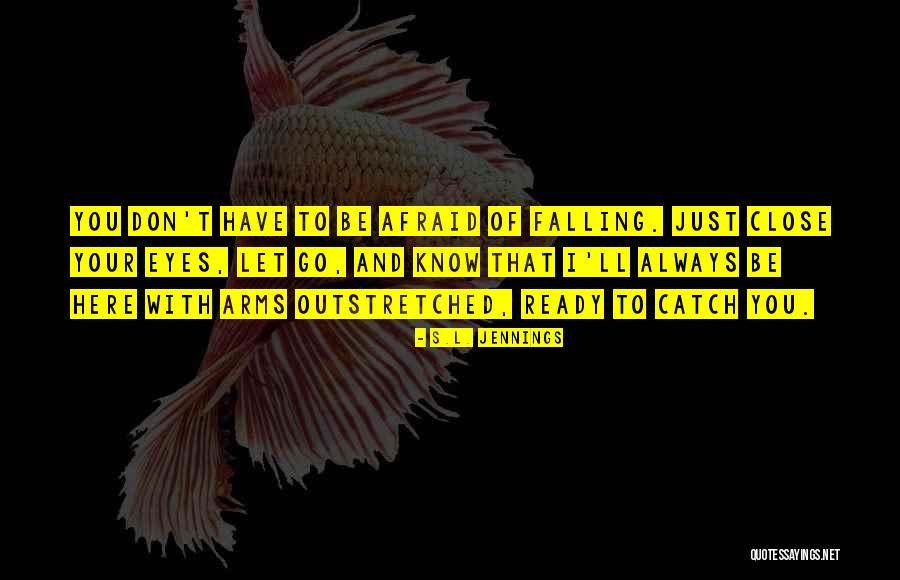 Cous Quotes By S.L. Jennings Cous Quotes By S.L. Jennings