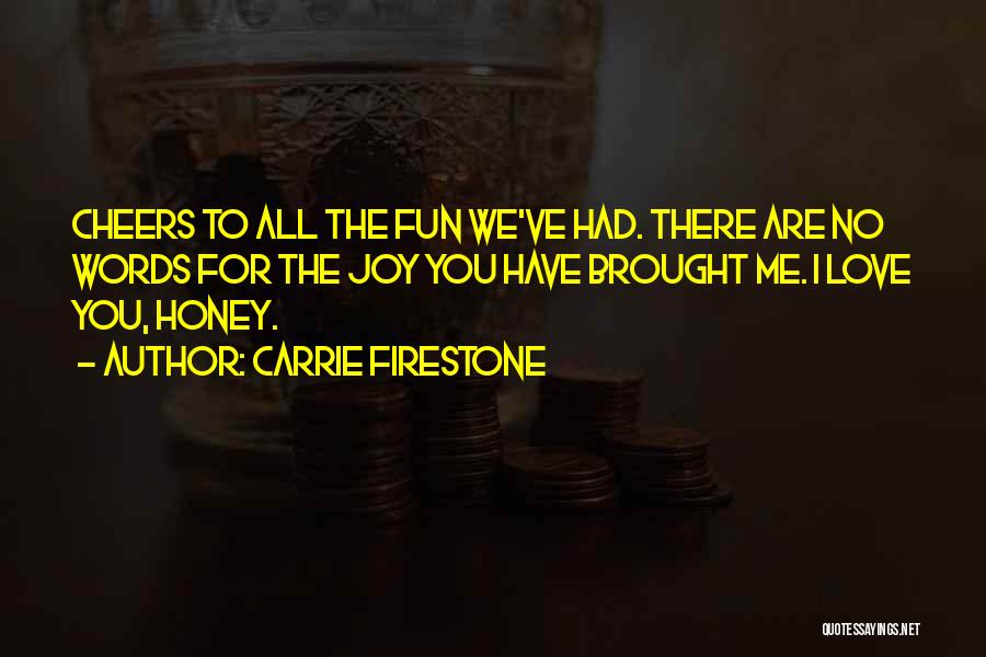 Cousar Quotes By Carrie Firestone