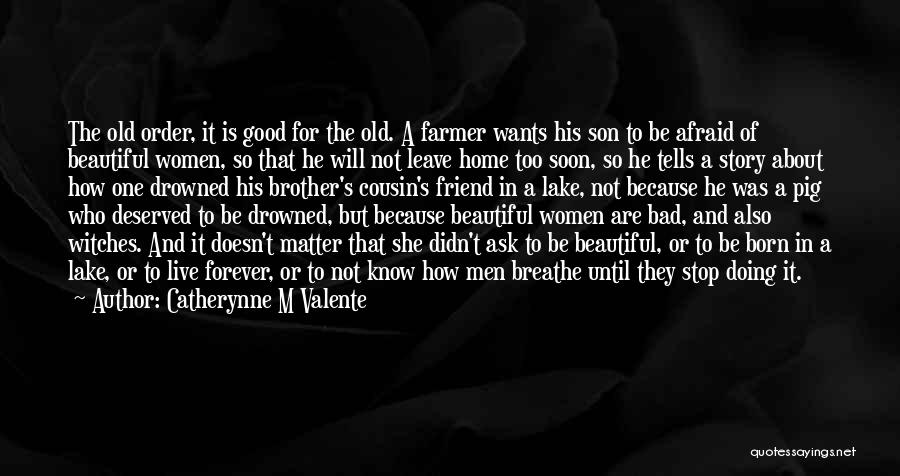 Cousin And Best Friend Quotes By Catherynne M Valente