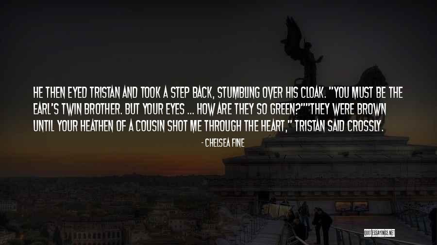 Cousin And Brother Quotes By Chelsea Fine Cousin And Brother Quotes By Chelsea Fine