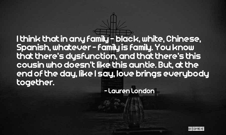 Cousin And Family Quotes By Lauren London