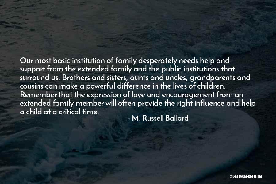 Cousin And Family Quotes By M. Russell Ballard