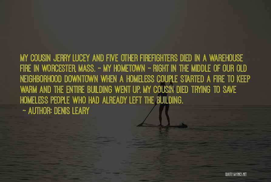 Cousin Died Quotes By Denis Leary