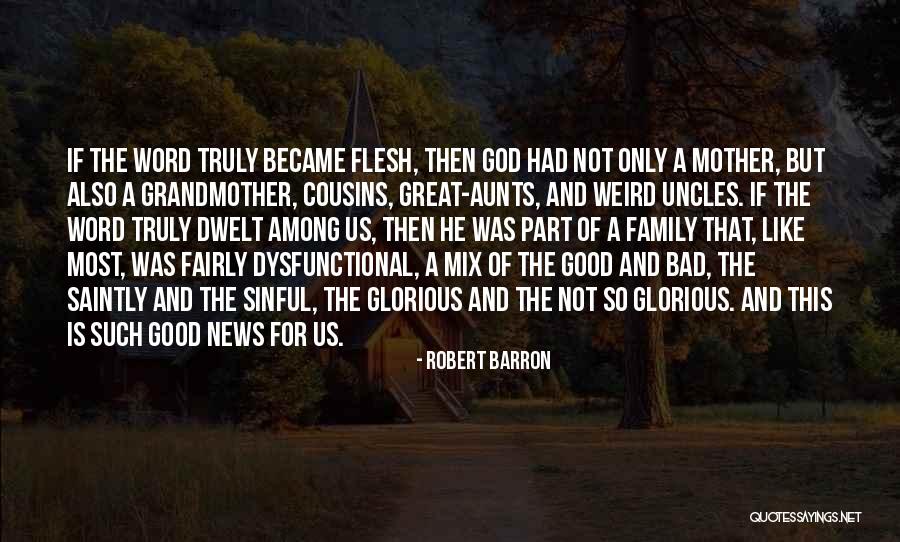 Cousins And Aunts Quotes By Robert Barron Cousins And Aunts Quotes By Robert Barron