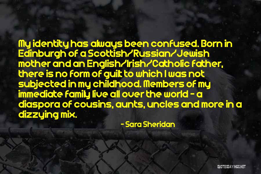 Cousins And Aunts Quotes By Sara Sheridan Cousins And Aunts Quotes By Sara Sheridan